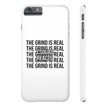 Load image into Gallery viewer, The Grind is Real Phone Case