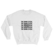 Load image into Gallery viewer, The Grind is Real Sweatshirt