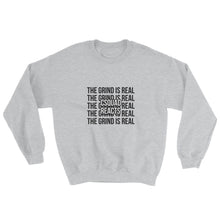 Load image into Gallery viewer, The Grind is Real Sweatshirt